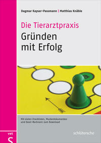 Vorderes Coverbild Die Tierarztpraxis - Gründen mit Erfolg