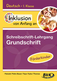 Vorderes Coverbild Inklusion von Anfang an: Deutsch – Schreibschrift-Lehrgang Grundschrift – Förderkinder