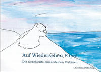 Vorderes Coverbild Auf Wiedersehen Papa!