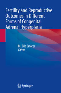 Vorderes Coverbild Fertility and Reproductive Outcomes in Different Forms of Congenital Adrenal Hyperplasia