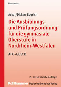 Vorderes Coverbild Die Ausbildungs- und Prüfungsordnung für die gymnasiale Oberstufe in Nordrhein-Westfalen