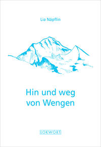 Vorderes Coverbild Hin und weg von Wengen