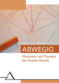 Vorderes Coverbild Abwegig – U¨berleben und Therapie bei ritueller Gewalt.
