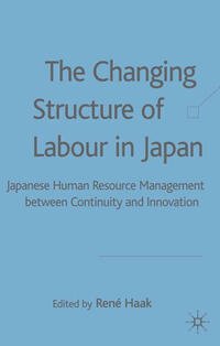 Vorderes Coverbild The Changing Structure of Labour in Japan