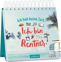 Vorderes Coverbild Ich hab keine Zeit. Ich bin Rentner.