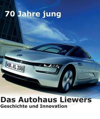 Vorderes Coverbild 70 Jahre jung - Das Autohaus Liewers