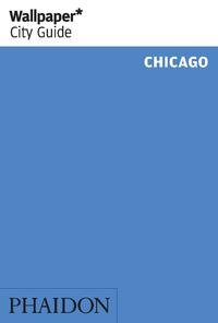 Vorderes Coverbild Wallpaper* City Guide Chicago 2015
