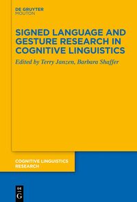 Vorderes Coverbild Signed Language and Gesture Research in Cognitive Linguistics