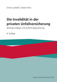 Vorderes Coverbild Die Invalidität in der privaten Unfallversicherung