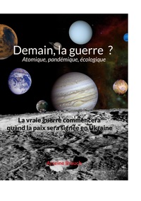 Vorderes Coverbild Demain la guerre ? Atomique, pandémique, écologique