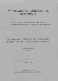 Vorderes Coverbild Die Urkunden Ludwigs des Deutschen, Karlmanns und Ludwigs des Jüngeren