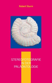 Vorderes Coverbild Stereofotografie in der Paläontologie