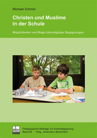 Vorderes Coverbild Christen und Muslime in der Schule