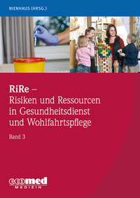 Vorderes Coverbild RiRe - Risiken und Ressourcen in Gesundheitsdienst und Wohlfahrtspflege Band 3