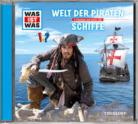 Vorderes Coverbild WAS IST WAS Hörspiel: Welt der Piraten/ Schiffe