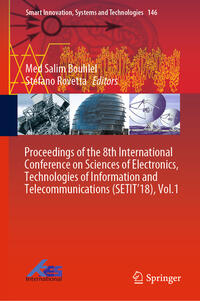 Vorderes Coverbild Proceedings of the 8th International Conference on Sciences of Electronics, Technologies of Information and Telecommunications (SETIT’18), Vol.1