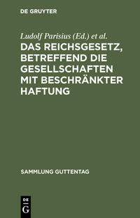 Vorderes Coverbild Das Reichsgesetz, betreffend die Gesellschaften mit beschränkter Haftung