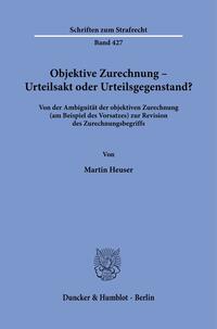 Vorderes Coverbild Objektive Zurechnung – Urteilsakt oder Urteilsgegenstand?