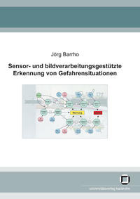 Vorderes Coverbild Sensor- und bildverarbeitungsgestützte Erkennung von Gefahrensituationen
