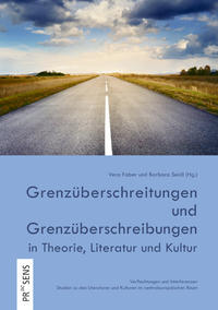 Vorderes Coverbild Grenzüberschreitungen und Grenzüberschreibungen in Theorie, Literatur und Kultur