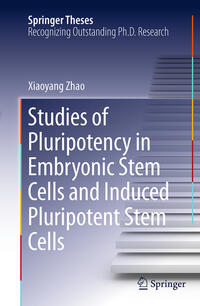 Vorderes Coverbild Studies of Pluripotency in Embryonic Stem Cells and Induced Pluripotent Stem Cells