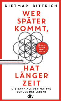 Vorderes Coverbild Wer später kommt, hat länger Zeit