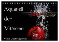 Vorderes Coverbild Aquarell der Vitamine – Wenn Obst baden geht (Tischkalender 2025 DIN A5 quer), CALVENDO Monatskalender