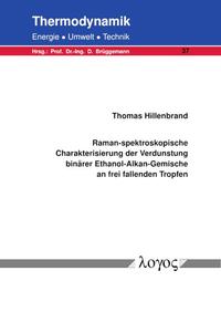 Vorderes Coverbild Raman-spektroskopische Charakterisierung der Verdunstung binärer Ethanol-Alkan-Gemische an frei fallenden Tropfen