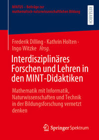Vorderes Coverbild Interdisziplinäres Forschen und Lehren in den MINT-Didaktiken