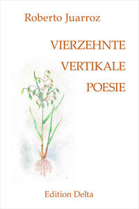 Vorderes Coverbild VIERZEHNTE VERTIKALE POESIE – DECIMOCUARTA POESÍA VERTICAL