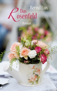 Vorderes Coverbild Das Rosenfeld