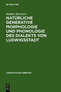 Vorderes Coverbild Natürliche generative Morphologie und Phonologie des Dialekts von Ludwigsstadt