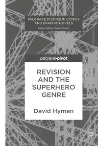 Vorderes Coverbild Revision and the Superhero Genre