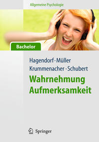 Vorderes Coverbild Allgemeine Psychologie für Bachelor: Wahrnehmung und Aufmerksamkeit. (Lehrbuch mit Online-Materialien)