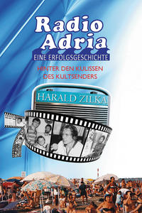 Vorderes Coverbild Radio Adria - Eine Erfolgsgeschichte
