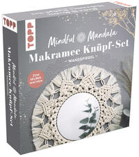 Vorderes Coverbild Mindful Mandala - Makramee-Knüpf-Set: Wandspiegel. Mit Anleitung und Material zum Selberknüpfen