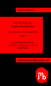 Vorderes Coverbild Wie die Liebe zu Professor Guildea kam