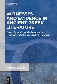 Vorderes Coverbild Witnesses and Evidence in Ancient Greek Literature