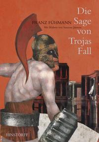 Vorderes Coverbild Die Sage von Trojas Fall