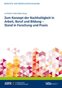 Vorderes Coverbild Zum Konzept der Nachhaltigkeit in Arbeit, Beruf und Bildung – Stand in Forschung und Praxis