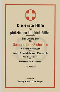 Vorderes Coverbild Die erste Hilfe bei plötzlichen Unglücksfällen