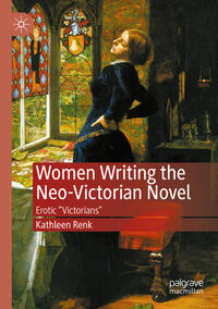 Vorderes Coverbild Women Writing the Neo-Victorian Novel