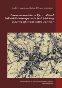 Vorderes Coverbild Personennamensindex zu Pfarrer Michael Perlinski: Erinnerungen an die Stadt Schildberg und deren nähere und weitere Umgebung