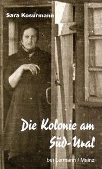 Vorderes Coverbild Die Kolonie am Süd-Ural