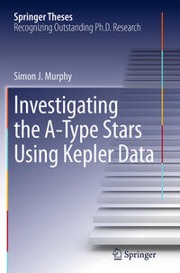 Vorderes Coverbild Investigating the A-Type Stars Using Kepler Data