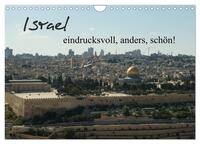 Vorderes Coverbild Israel - eindrucksvoll, anders, schön! (Wandkalender 2025 DIN A4 quer), CALVENDO Monatskalender
