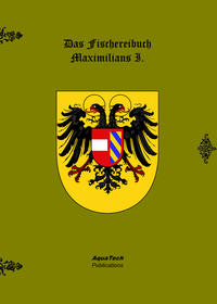 Vorderes Coverbild Das Fischereibuch Maximilians I.