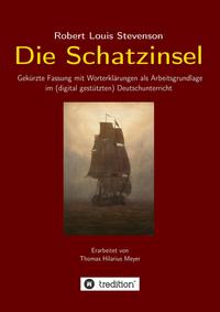 Vorderes Coverbild Robert Louis Stevenson: Die Schatzinsel