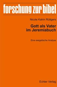 Vorderes Coverbild Gott als Vater im Jeremiabuch