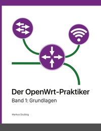 Vorderes Coverbild Der OpenWrt-Praktiker